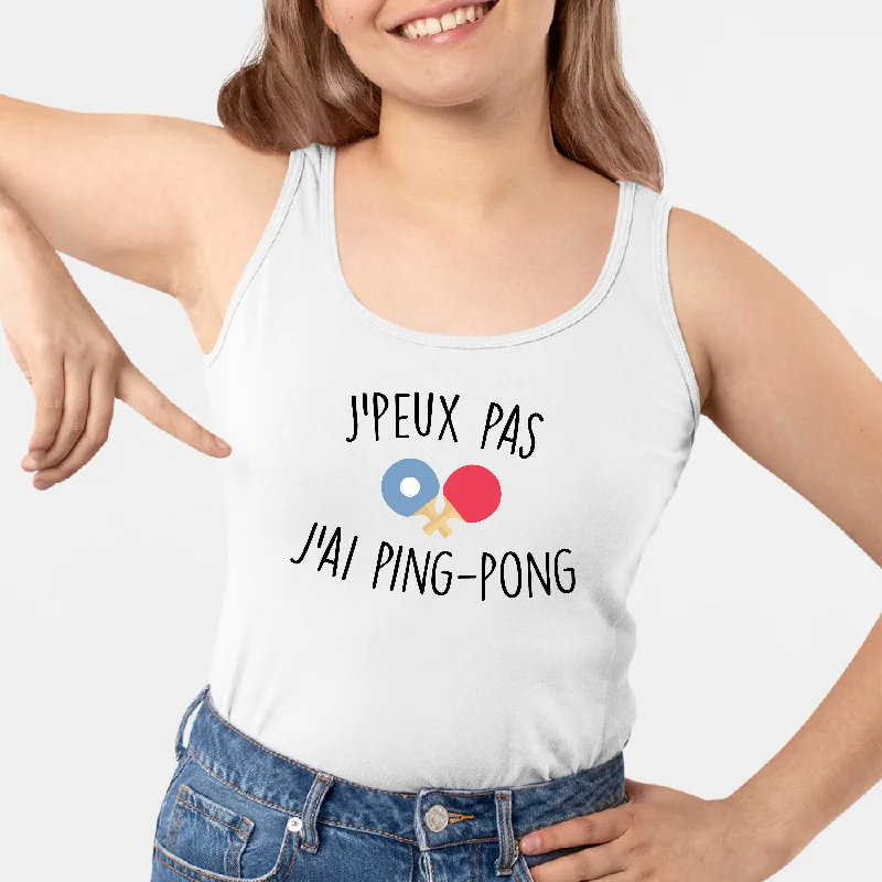 Débardeur Femme J'peux pas j'ai ping-pong