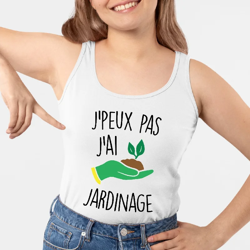 Débardeur Femme J'peux pas j'ai jardinage